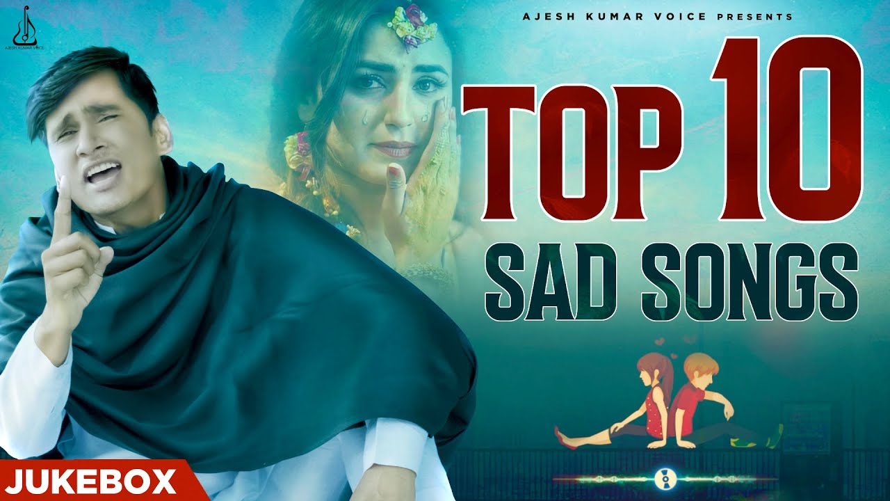 TOP 10 SAD SONG  AJESH KUMAR  NEW HARYANVI SONG 2023  NEW SAD SONG 2023  JUKEBOX SAD SONG 2023