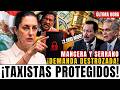 ¡GANÓ MÉXICO! Sheinbaum vs Mancera. Demanda de 2,000 MDD Contra 140 Mil Taxistas Destrozada