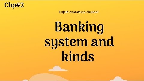 "Department of banks| Banking System and Kinds | 2nd Year Banking Lecture 3 | Tutor Lujain"