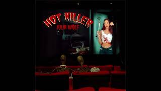 Video-Miniaturansicht von „Julia Wolf – Hot Killer [official audio]“