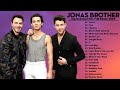 Jonas brothers greatest hits 2023  the best songs of jonas brothers full album 2023 jonasbrothers