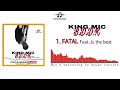 King mic  fatal feat ju the best  prod by house records