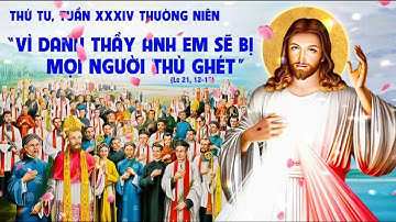 SUY NIỆM LỜI CHÚA HÔM NAY: THỨ TƯ TUẦN XXXIV TN -2025 - NĂM C