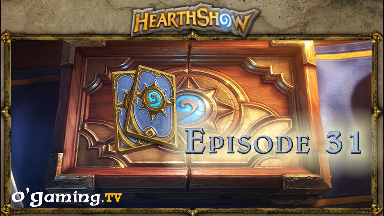 [Ep#31] HearthShow du 27/07/2014