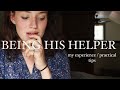BEING HIS HELPMATE / being your husbands helper / my experience. what happened to my last video
