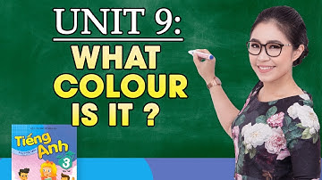 UNIT 9: WHAT COLOUR IS IT? | Tiếng Anh lớp 3 | Talk to Miss Lan