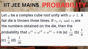 Let ω be a complex cube root of unity with ω≠1. A fair die is thrown three times. If r1,r2 and r3 a