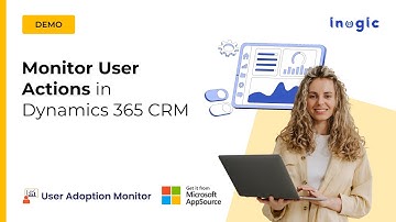 Measure User Engagement & Identify Low-Adopters with User Adoption Monitor in Dynamics 365 CRM!