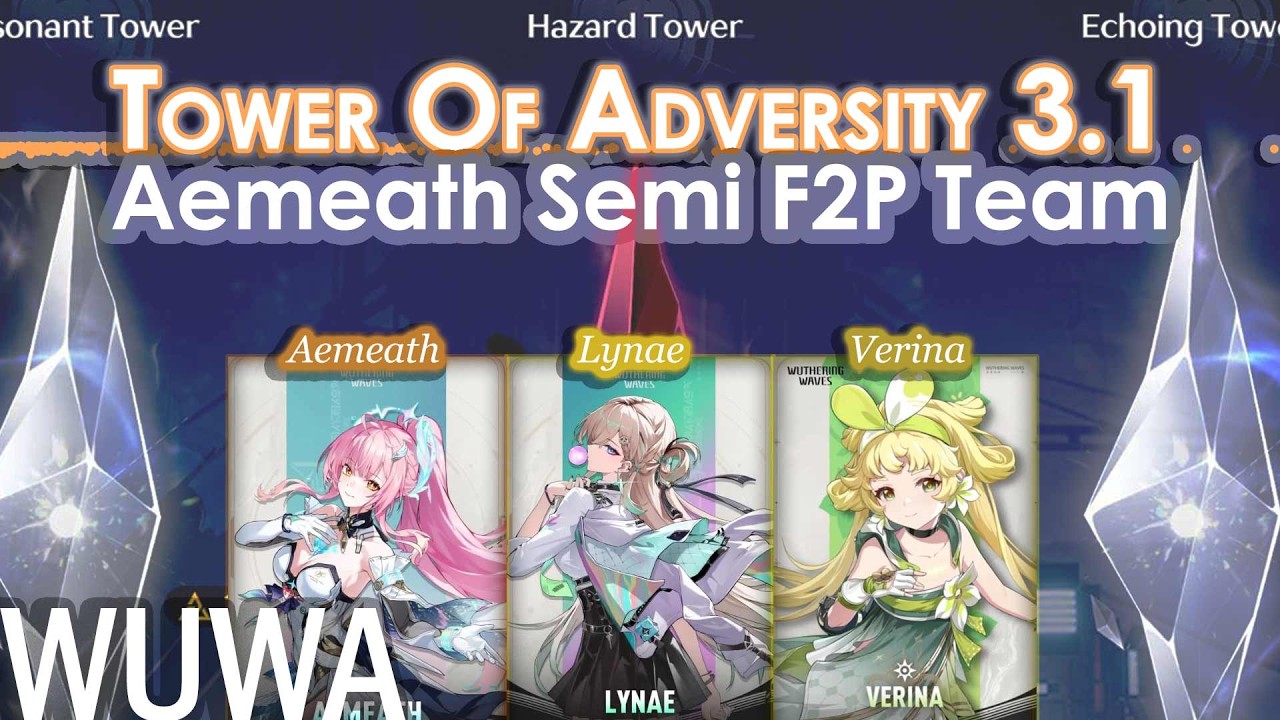 Team Aemeath, Lynae, Verina | Tower Of Adversity 3.1 - Full Run | Wuthering Waves