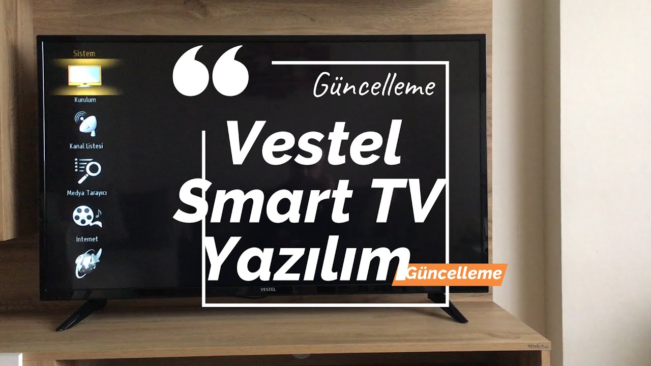 vestel smart televizyonlarda yazilim nasil guncellenir youtube