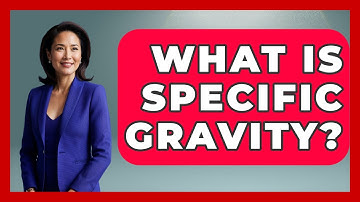 What Is Specific Gravity? - Civil Engineering Explained