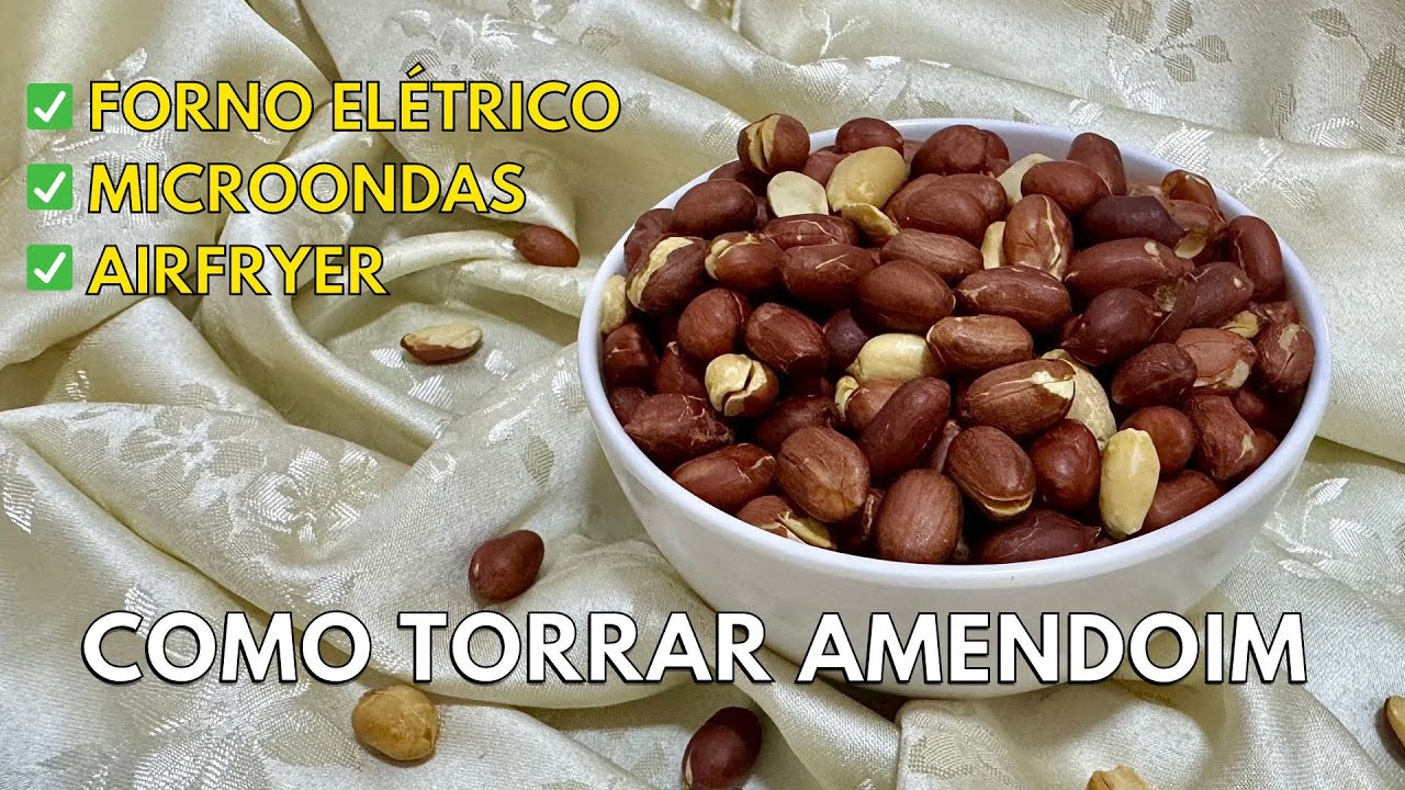 COMO TORRAR E DESCASCAR AMENDOIM EM POUCOS MINUTOS #horadogrude - YouTube