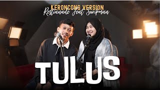 TULUS - RESTIANADE FEAT. SUREPMAN| KERONCONG VERSION