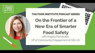 On the Frontier of a New Era of Smarter Food Safety