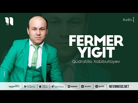 Qudratillo Xabibullayev — Fermer yigit (audio 2022)