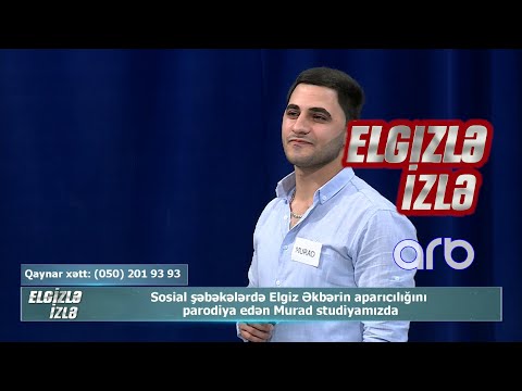 Elgiz Əkbəri parodiya edən Murad studiyaya gəldi - Elgizlə İzlə