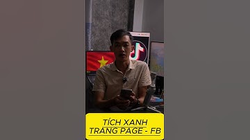 Lên Tích Xanh Trên Trang FanPage Facebook - Dễ hiểu và ai cũng có thể lên.