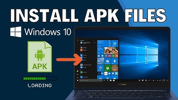 How to Run/Install APK Files in Windows 10