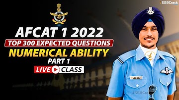 AFCAT 1 2022 Top 300 Most Expected Questions |  Numerical Ability | Part 1