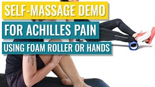 Foam Rolling & Massage For Achilles Tendonitis - Dos & Don’ts by Treat My Achilles 8,248 views 5 months ago 13 minutes, 55 seconds