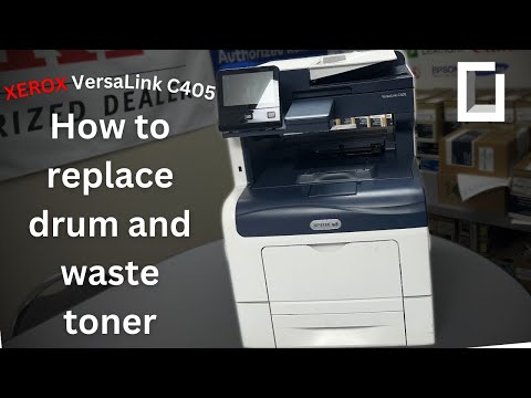 Xerox VersaLink C405 | How to Replace Drums and Waste Toner | Onyx