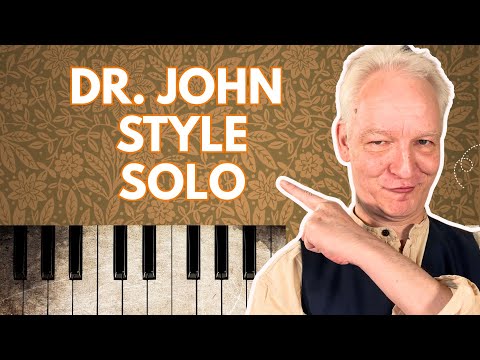 Learn a Dr. John Style Piano Solo – Full New Orleans Groove