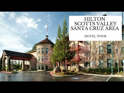 Hilton Scott’s Valley Santa Cruz Hotel Tour and Review