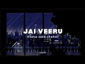 Jai veeru  khasa aala chahar slowed and reverb