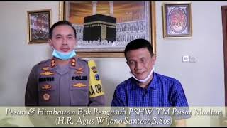 Pesan & Himbauan Bpk Pengasuh PSHW TM Pusat Madiun