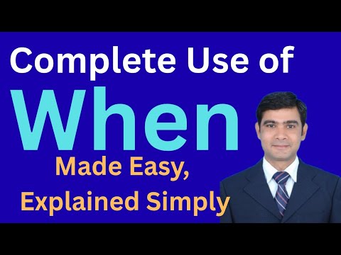 Complete Use of "When" | Explained Simply and Made Easy - YouTube