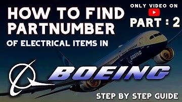 HOW TO FIND PARTNUMBER IN BOEING AIRCRAFT : PART 2 #boeing