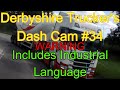 Derbyshire truckers dash cam 34ignorant tourists kaarrl why follow that close give and take 