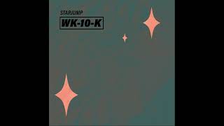 star_jump - WK-10-K [Album]