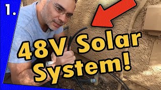 The Build Begins! - 48V Off-Grid Solar System Build Pt. 1