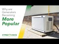 Why Are Generators Becoming More Popular