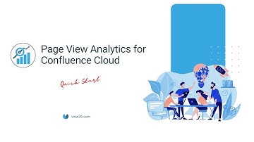 Page View Analytics for Confluence Cloud - Get Started