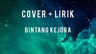 BINTANG KEJORA - Cover( AKUSTIC   LIRIK )