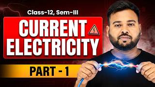 Current Electricity Class 12 Sem-III | Part 1 Full Chapter in Bengali | Utthan Bangla
