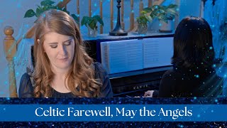 Celtic Farewell (May the Angels): Hymn