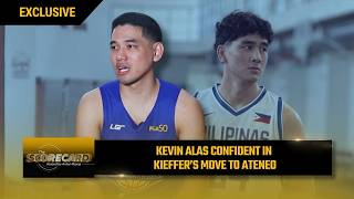 Kevin Alas proud, confident as Kieffer joins Ateneo | The Scorecard