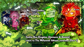 CRK (Ancients & Beasts) react to The Millennial Advent cutscene | Part 1 | Cookie Run Kingdom