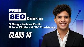 Basic SEO Course Bangla | Class 14 | Google Business Profile | Local Citations | NAP Consistency
