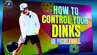 How to Control Your Dinks in Pickleball | Keep Them Low at Your Opponent’s Feet