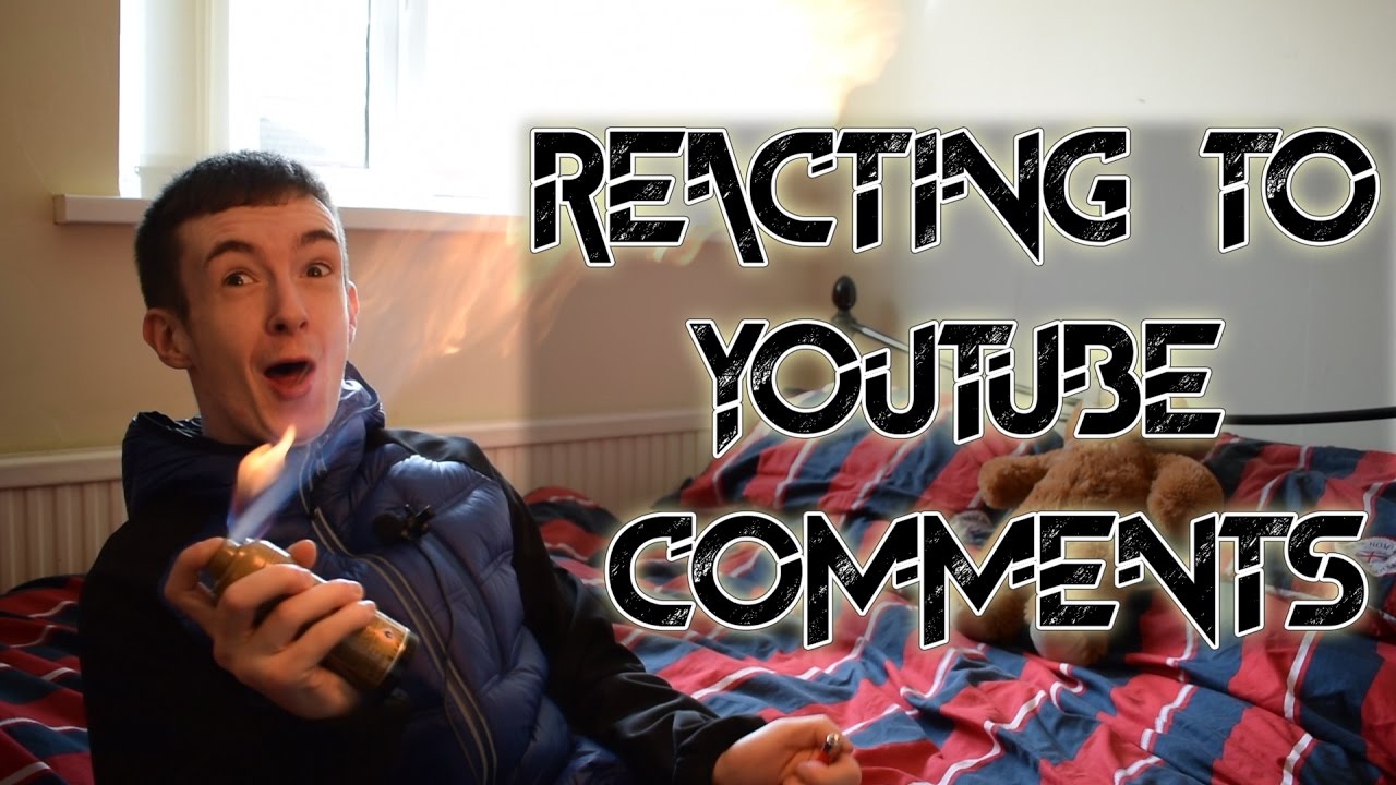 Reacting To Youtube Comments Youtube 