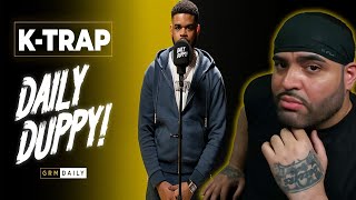 K-Trap - Daily Duppy | GRM Daily | AMERICAN REACTION