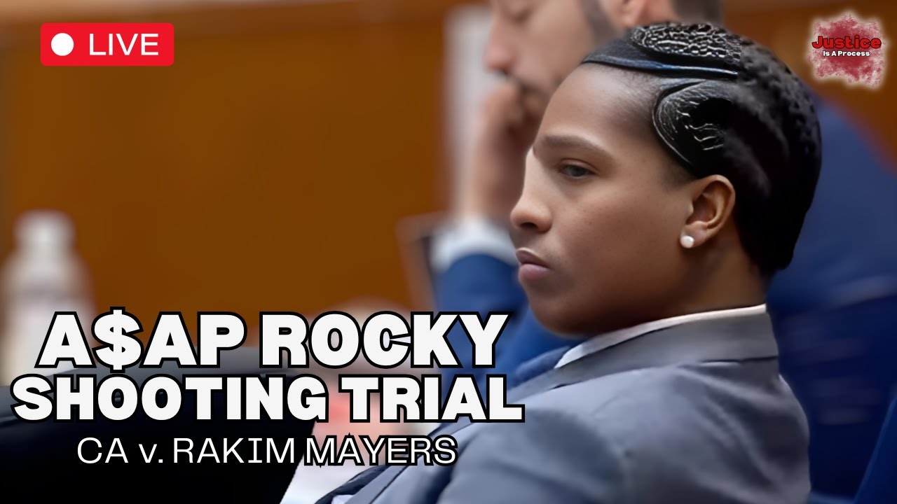 LIVE: A$AP Rocky Shooting Trial — CA v. Rakim Mayers — Day Six