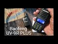 Baofeng UV-9R PLUS