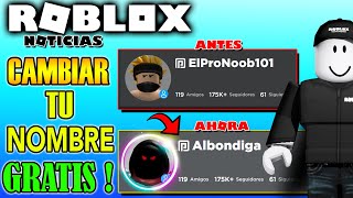  YA Puedes CAMBIAR TU NOMBRE de ROBLOX GRATIS! ESTE ES EL MIO! (Noticias Roblox)