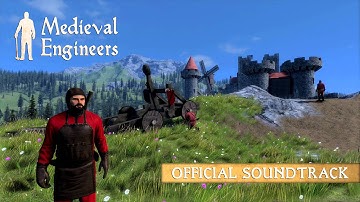 Medieval Engineers: OST - Ancient Wind