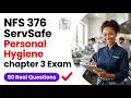 NFS 376 ServSafe Personal Hygiene chapter 3 Exam 2026 Study Guide To Pass First Try